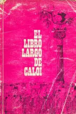 Libro usado en venta: El libro largo de Caloi de Caloi; editorial Hombre Nuevo impreso en 1968 realizamos envios a todo el mundo.1