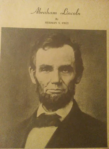 Libro usado en venta: Abraham Lincoln de Herman S. Frey; editorial Frey Enterprises impreso en 1983 realizamos envios a todo el mundo.1