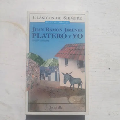 Libro usado en venta: Platero y yo (Version completa) de Juan Ramon Jimenez; editorial Longseller impreso en 2004 realizamos envios a todo el mundo.1