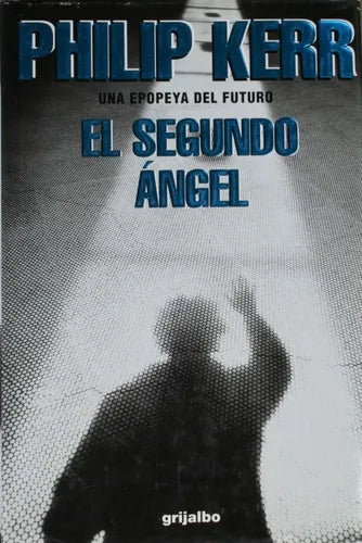 Libro usado en venta: El segundo ?ngel de Philip Kerr; editorial Grijalbo Mondadori impreso en 2000 realizamos envios a todo el mundo.1