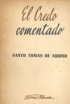 Libro usado en venta: El credo comentado de Santo Tomas de Aquino; editorial Difusion impreso en 1944 realizamos envios a todo el mundo.1