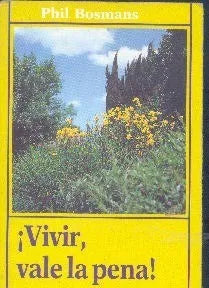 Libro usado en venta: Vivir, vale la pena de Phil Bosmans; editorial Paulinas impreso en 1992 realizamos envios a todo el mundo.1