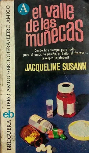 Libro usado en venta: El valle de las mu?ecas de Jacqueline Susann; editorial Bruguera impreso en 1974 realizamos envios a todo el mundo.1