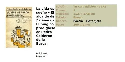 Libro usado en venta: La vida es sue?o - El alcalde de Zalamea - El magico prodigioso de Pedro Calderon de la Barca; editorial Losada impreso en 1972.1