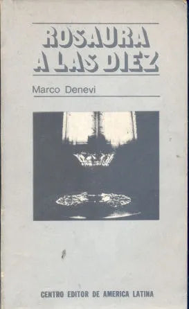 Libro usado en venta: Rosaura a las diez de Marco Denevi; editorial Centro Editor de America Latina impreso en 1995 realizamos envios a todo el mundo.1