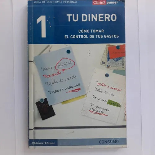 Libro usado en venta: Tu dinero: Como tomar el control de tus gastos; editorial AGEA impreso en 2008 realizamos envios a todo el mundo.1