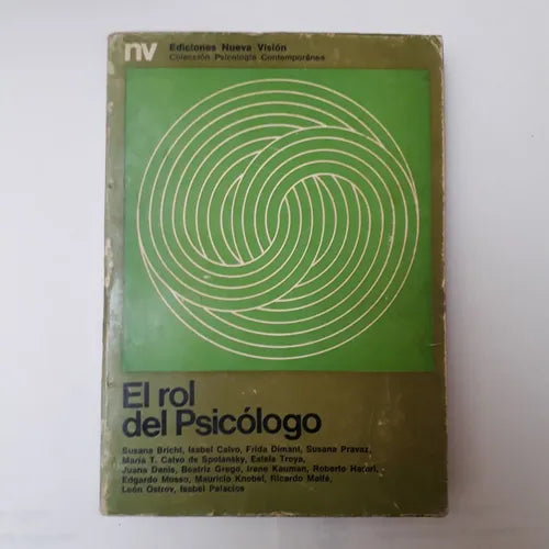 Libro usado en venta: El rol del psicologo; editorial Nueva Vision impreso en 1973 realizamos envios a todo el mundo.1