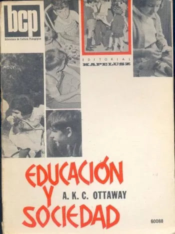 Libro usado en venta: Educacion y sociedad de A. K. C. Ottaway; editorial Kapelusz impreso en 1973 realizamos envios a todo el mundo.1