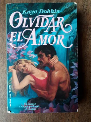 Libro usado en venta: Olvidar el amor de Kaye Dobkin; editorial Martinez Roca impreso en 1993 realizamos envios a todo el mundo.1