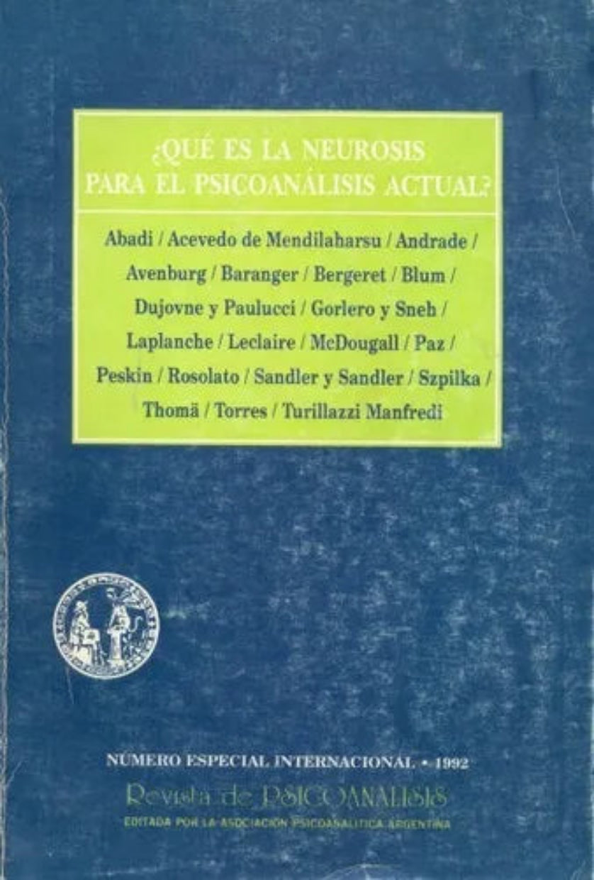 Libro usado en venta: ?Que es la neurosis para el psicoanalisis actual? de Revista; editorial Asociacion Psicoanalitica Argentina impreso en 1993.1