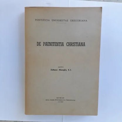 Libro usado en venta: De Paenitentia Christiana de Zoltano Alszeghy S. I.; editorial Apud Aedes Pont. Universitatis Gregorianae impreso en 1962.1