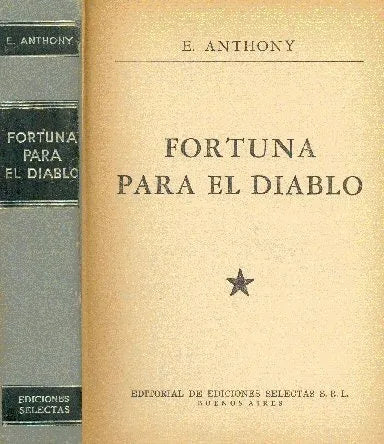 Libro usado en venta: Fortuna para el diablo (Tapa gris) de Evelyn Anthony; editorial Selectas impreso en 1966 realizamos envios a todo el mundo.1