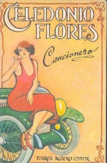 Libro usado en venta: Cancionero - Rechiflao en mi tristeza de Celedonio Flores; editorial Torres Agüero impreso en 1977 envios a todo el mundo.1