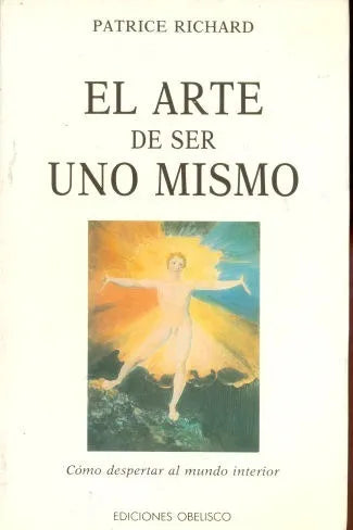 Libro usado en venta: El arte de ser uno mismo de Patrice Richard; editorial Obelisco impreso en 1992 realizamos envios a todo el mundo.1