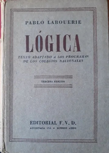 Libro usado en venta: Logica de Pablo Labouerie; editorial F. V. D realizamos envios a todo el mundo.1