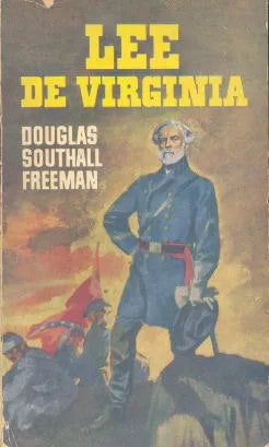 Libro usado en venta: Lee de Virginia de Douglas Southall Freeman; editorial Plaza & Janes impreso en 1965 realizamos envios a todo el mundo.1