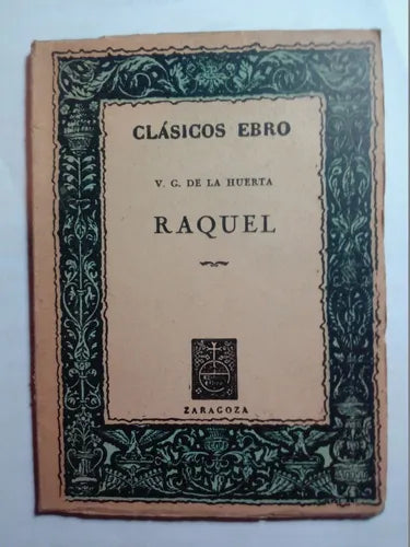 Libro usado en venta: Raquel de Vicente Garcia de la Huerta; editorial Ebro impreso en 1977 realizamos envios a todo el mundo.1