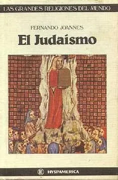 Libro usado en venta: El judaismo de Fernando Joannes; editorial Hyspamerica impreso en 1985 realizamos envios a todo el mundo.1