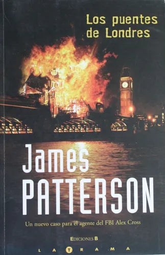 Libro usado en venta: Los puentes de Londres de James Patterson; editorial Ediciones B impreso en 2006 realizamos envios a todo el mundo.1