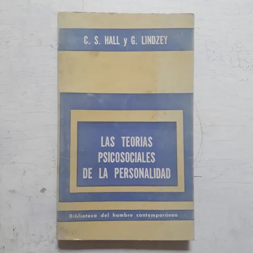Libro usado en venta: Las teorias psicosociales de la personalidad de C S Hall - G Lindzey; editorial Paidos impreso en 1974 envios a todo el mundo.1