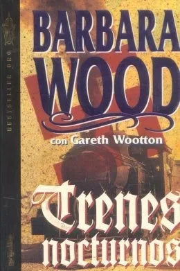 Libro usado en venta: Trenes nocturnos de Barbara Wood; editorial Grijalbo impreso en 1995 realizamos envios a todo el mundo.1