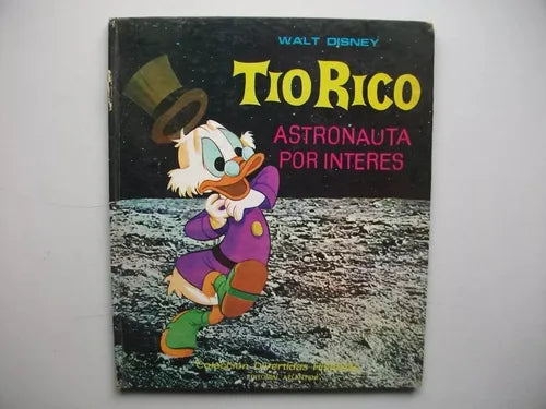 Libro usado en venta: Tio Rico: Astronauta por interes de Walt Disney; editorial Atlantida impreso en 1970 realizamos envios a todo el mundo.1