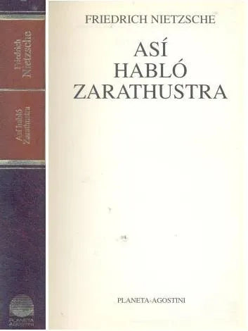 Libro usado en venta: Asi hablo Zaratustra de Friedrich Nietzsche (Federico Nietzsche); editorial Planeta - Agostini impreso en 1992.1