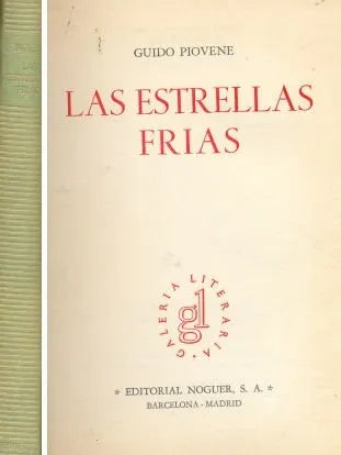Libro usado en venta: Las estrellas frias de Guido Piovene; editorial Noguer impreso en 1970 realizamos envios a todo el mundo.1