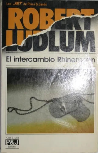 Libro usado en venta: El intercambio Rhinemann de Robert Ludlum; editorial Plaza & Janés impreso en 1993 realizamos envios a todo el mundo.1