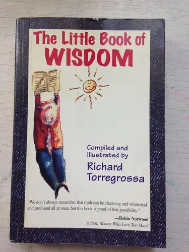 Libro usado en venta: The little book of wisdom de Richard Torregrossa; editorial Health Communications impreso en 1996 envios a todo el mundo.1