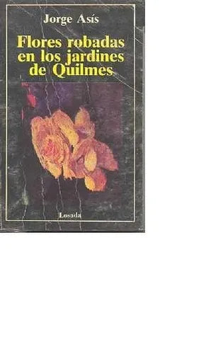 Flores robadas en los jardines de quilmes