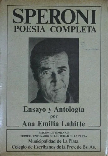 Libro usado en venta: Roberto Themis Speroni - Poes?a completa de Ana Emilia Lahitte; Colegio de Escribanos de la Prov. de Bs. As. impreso en 1982.1