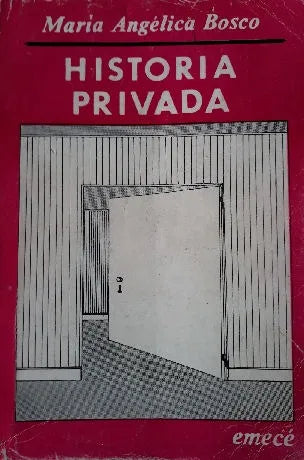 Libro usado en venta: Historia privada de Maria Angelica Bosco; editorial Emece impreso en 1972 realizamos envios a todo el mundo.1
