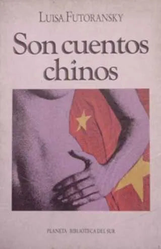 Libro usado en venta: Son cuentos chinos de Luisa Futoransky; editorial Planeta impreso en 1991 realizamos envios a todo el mundo.1