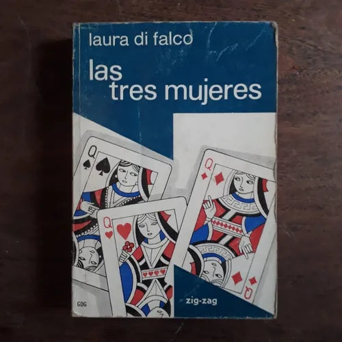 Libro usado en venta: Las tres mujeres de Laura Di Falco; editorial Zig - Zag impreso en 1969 realizamos envios a todo el mundo.1