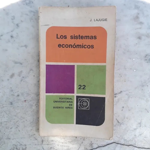 Libro usado en venta: Los sistemas economicos de Joseph Lajugie; editorial Eudeba impreso en 1972 realizamos envios a todo el mundo.1