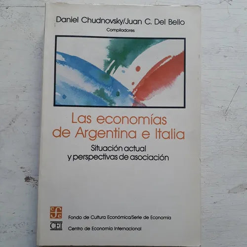 Libro usado en venta: Las economias de Argentina e Italia de Daniel Chudnovsky - Juan C. del Bello; Fondo de Cultura Economica impreso en 19891.1