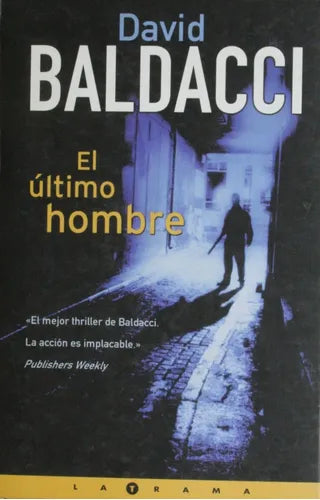 Libro usado en venta: El ?ltimo hombre de David Baldacci; editorial Ediciones B impreso en 2002 realizamos envios a todo el mundo.1