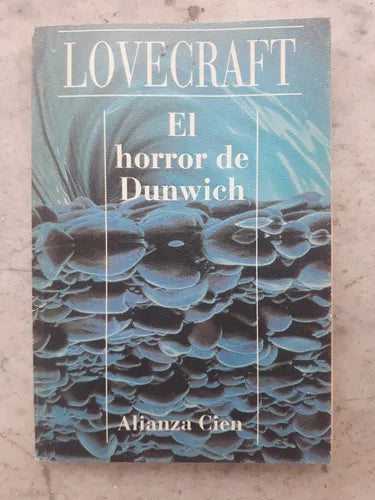 Libro usado en venta: El horror de Dunwich de H. P. Lovecraft; editorial Alianza impreso en 1993 realizamos envios a todo el mundo.1