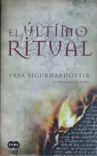 Libro usado en venta: El ?ltimo ritual de Yrsa Sigurdardottir; editorial Suma de Letras impreso en 2007 realizamos envios a todo el mundo.1