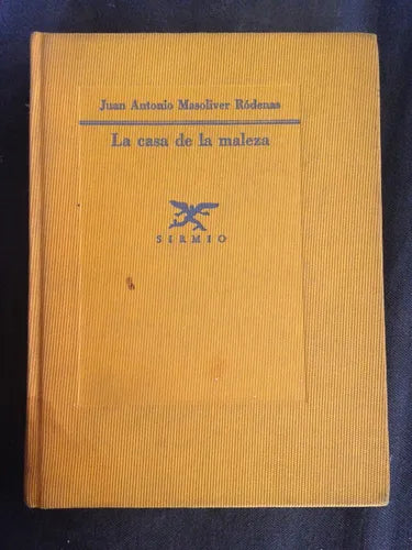 Libro usado en venta: La casa de la maleza de Juan Antonio Masoliver Rodenas; editorial Sirmio impreso en 1992 realizamos envios a todo el mundo.1