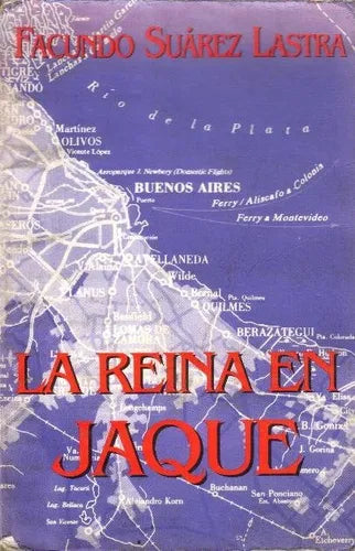 Libro usado en venta: La reina en jaque de Facundo Suarez Lastra; editorial Sudamericana impreso en 1994 realizamos envios a todo el mundo.1