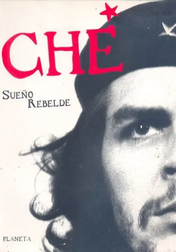 Libro usado en venta: Che sue?o rebelde de Che Guevara; editorial Planeta impreso en 1997 realizamos envios a todo el mundo.1