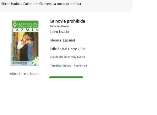 Libro usado en venta: La novia prohibida de Catherine George; editorial Harlequin impreso en 1998 realizamos envios a todo el mundo.1