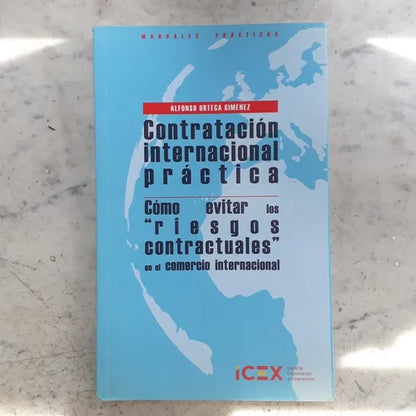 Libro usado en venta: Contratacion internacional practica de Alfonso Ortega Gimenez; editorial ICEX impreso en 2013 realizamos envios a todo el mundo.1