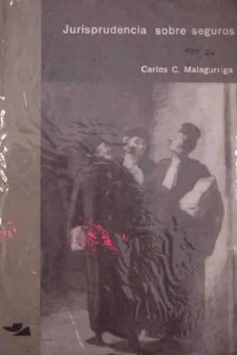 Libro usado en venta: Jurisprudencia sobre seguros de Carlos C. Malagarriga; editorial Jorge Alvarez impreso en 1964 realizamos envios a todo el mundo.1
