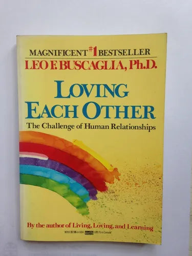 Libro usado en venta: Loving each other - The challenge of human relationships de Leo F. Buscaglia; editorial Fawcett impreso en 1986.1