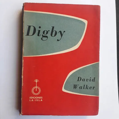 Libro usado en venta: Digby de David Walker; editorial La Isla impreso en 1957 realizamos envios a todo el mundo.1