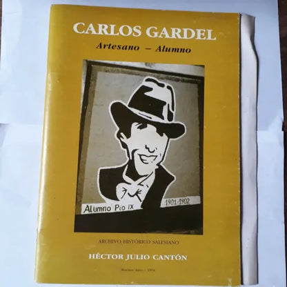 Libro usado en venta: Carlos Gardel - Artesano - Alumno de Hector Julio Canton; editorial Archivo Historico Salesiano impreso en 1994.1