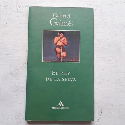 Libro usado en venta: El rey de la selva de Gabriel Galmes; editorial Grijalbo impreso en 1998 realizamos envios a todo el mundo.1